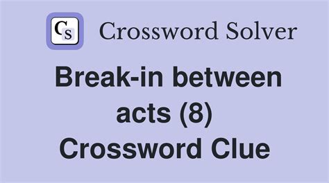 break up crossword clue|breaks up with crossword.